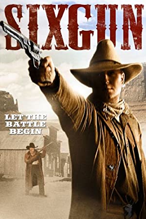 Sixgun (2010) starring Josh Callaghan on DVD on DVD